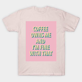 Pink Coffee and Me T-Shirt